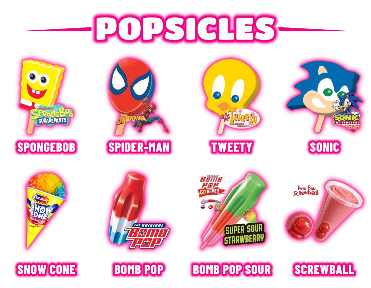 Popsicles: SpongeBob, Tweety, Spider-Man and Sonic character pops, snow cone, bomb pop, bomb pop sour and screwball